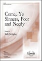 Come, Ye Sinners, Poor and Needy SATB choral sheet music cover